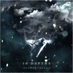 In Depths : The Storm - the Calm